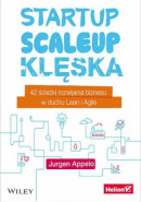Książka Startup, scaleup, klęska. 42 sieżki rozwijania biznesu w duchu Lean i Agile