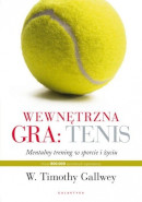 Książka Wewnętrzna gra: tenis. Trening mentalny w sporcie i życiu