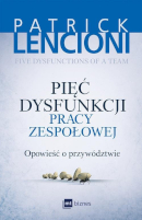 Książka Pięć dysfunkcji pracy zespołowej