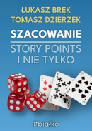 Książka Szacowanie: Story Points i nie tylko