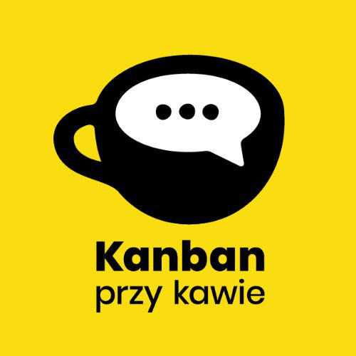 Kanban przy kawie Podcast Radka Orszewskiego